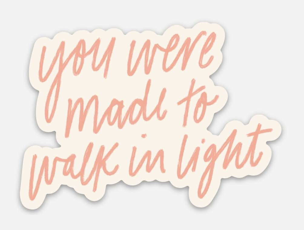 Walk In Light Sticker - Purpose + Passion Boutique