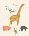 When I Am Big - Purpose + Passion Boutique