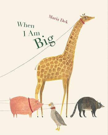 When I Am Big - Purpose + Passion Boutique