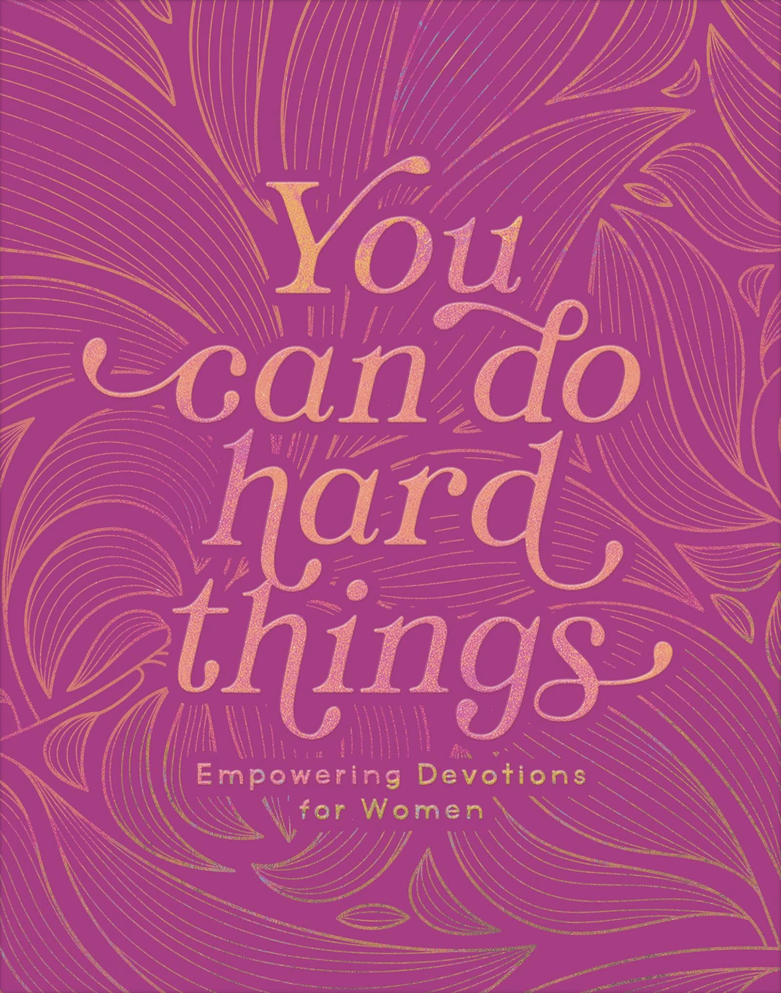 You Can Do Hard Things - Purpose + Passion Boutique