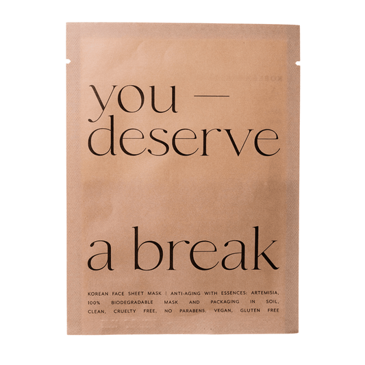 You Deserve a Break Korean Sheet Face Mask - Purpose + Passion Boutique