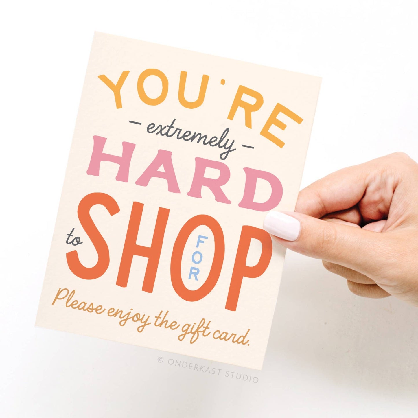 You're Hard to Shop For Greeting Card - Purpose + Passion Boutique