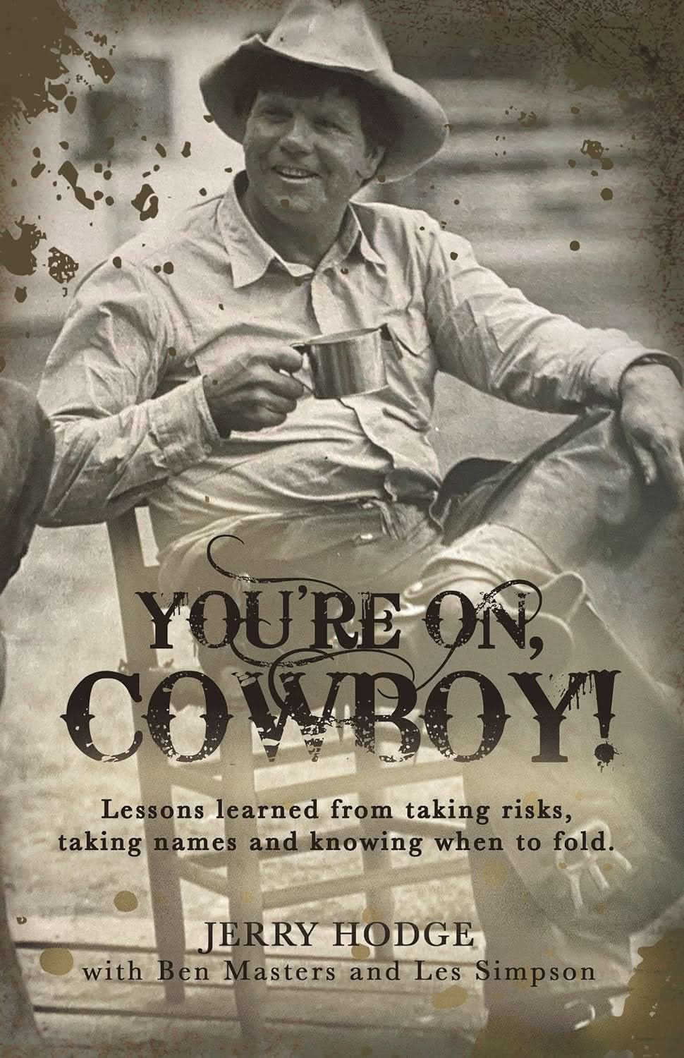 You're On, Cowboy! by Jerry Hodge - Purpose + Passion Boutique