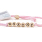 WORTHY - Friendship Bracelet on Hand-woven Cotton Cord