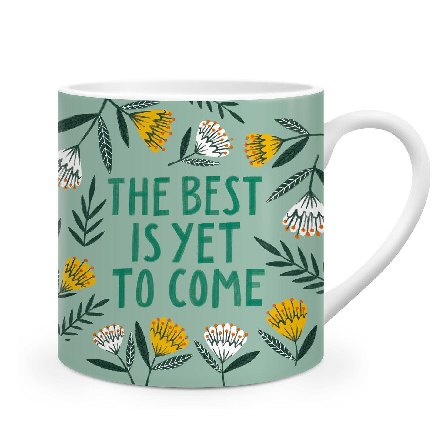 Floral Pattern Positive Message The Best is… Ceramic Mug