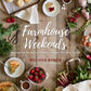 Farmhouse Weekends: Menus for Relaxing Country Meals All Year