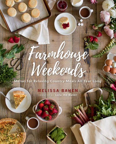 Farmhouse Weekends: Menus for Relaxing Country Meals All Year